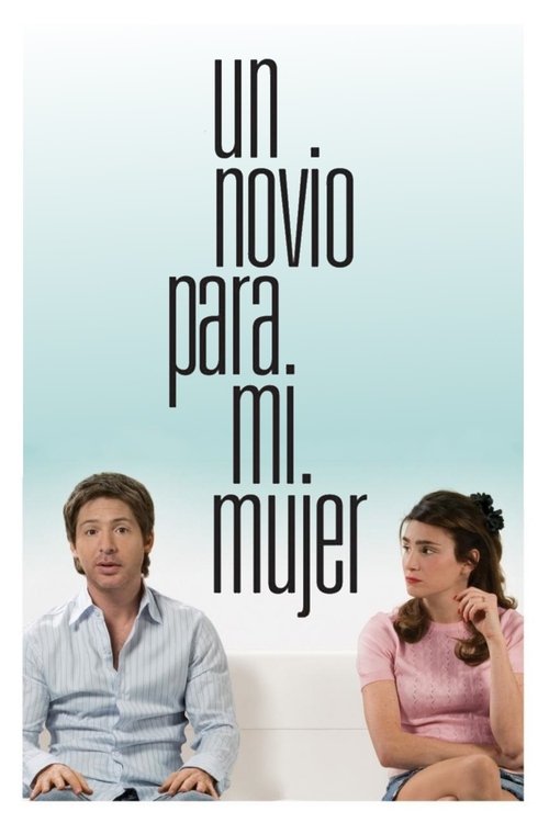 Movie poster for A Boyfriend for My Wife (2008)