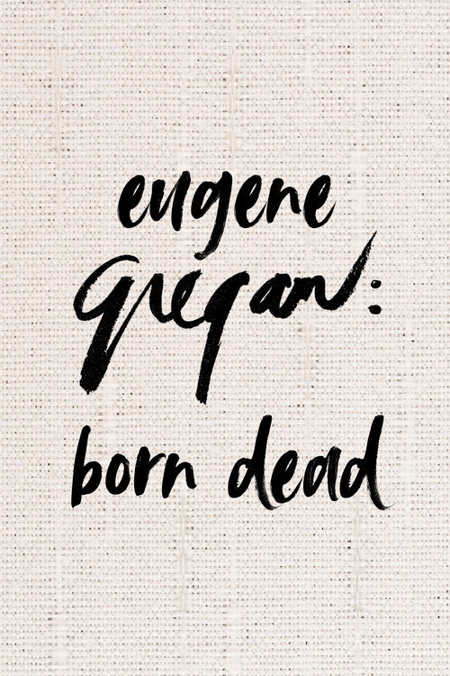 Movie poster for Eugene Gregan: Born Dead