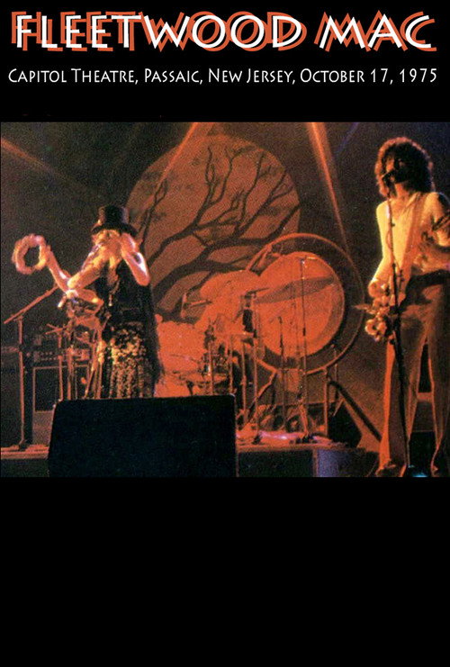Movie poster for Fleetwood Mac: 10/17/75 - Capitol Theatre (1975)
