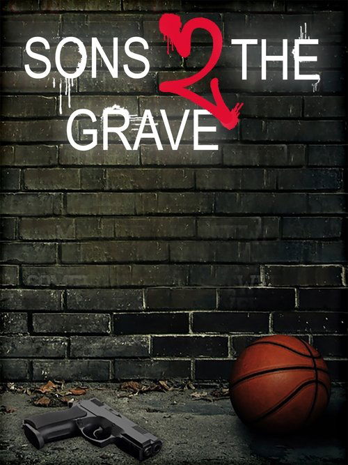 Movie poster for Sons 2 the Grave (2022)