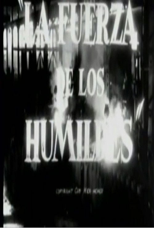 Movie poster for La fuerza de los humildes (1955)