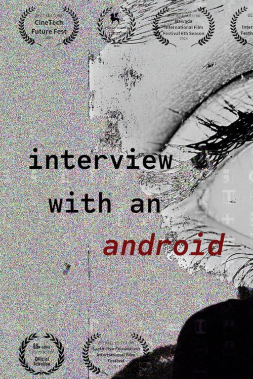 Movie poster for Interview with an Android (2024)