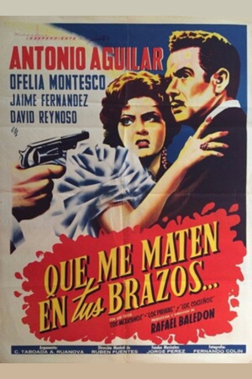 Movie poster for Que me maten en tus brazos (1961)