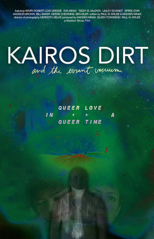 Movie poster for Kairos Dirt and the Errant Vacuum (2017)