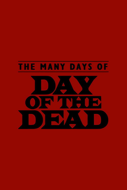 Movie poster for The Many Days of Day of the Dead (2003)