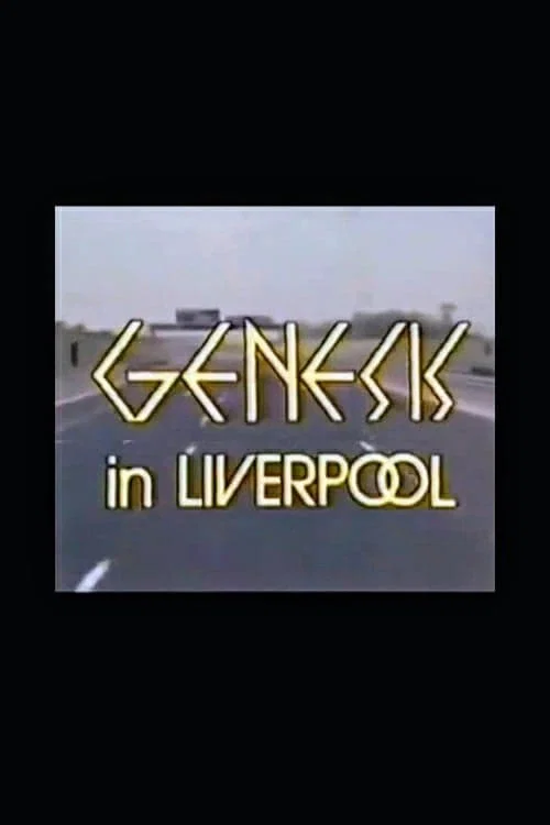 Movie poster for Genesis in Liverpool (1980)