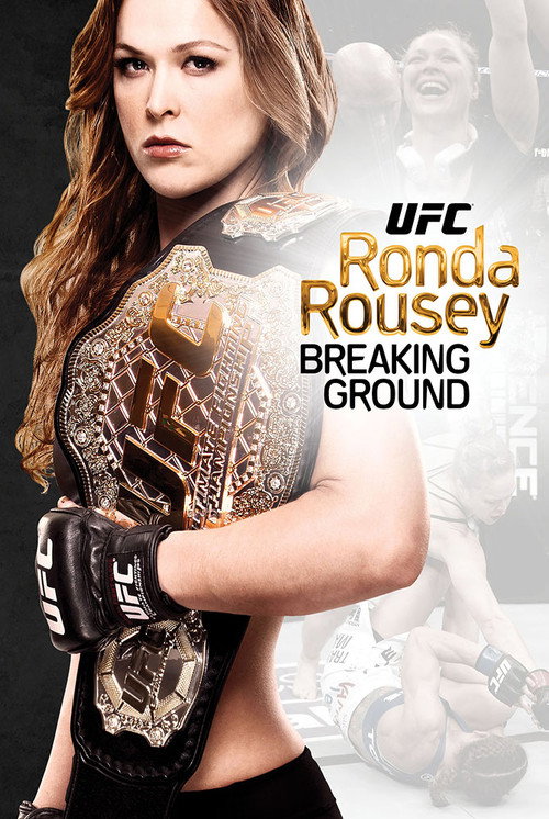 Movie poster for Ronda Rousey: Breaking Ground (2014)