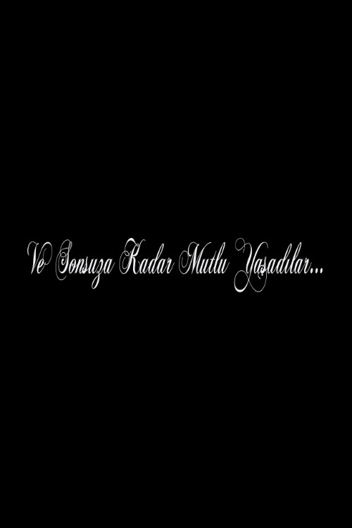 Movie poster for Ve Sonsuza Kadar Mutlu Yaşadılar... (2012)