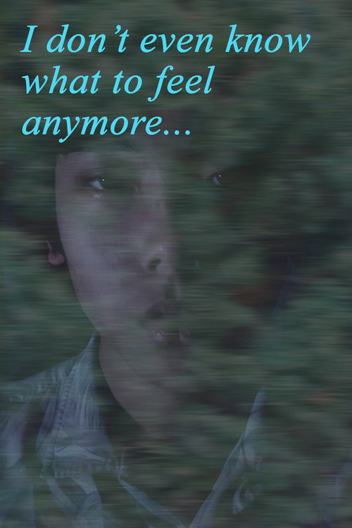 Movie poster for I Don't Even Know What to Feel Anymore (2022)