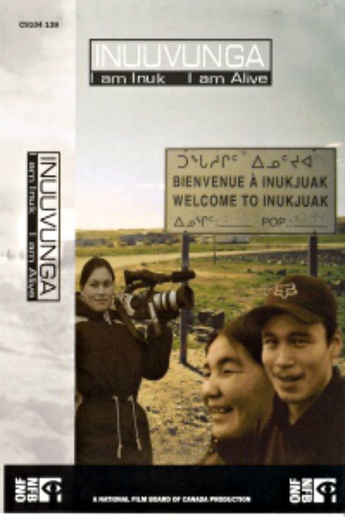 Movie poster for Inuuvunga: I Am Inuk, I Am Alive (2004)