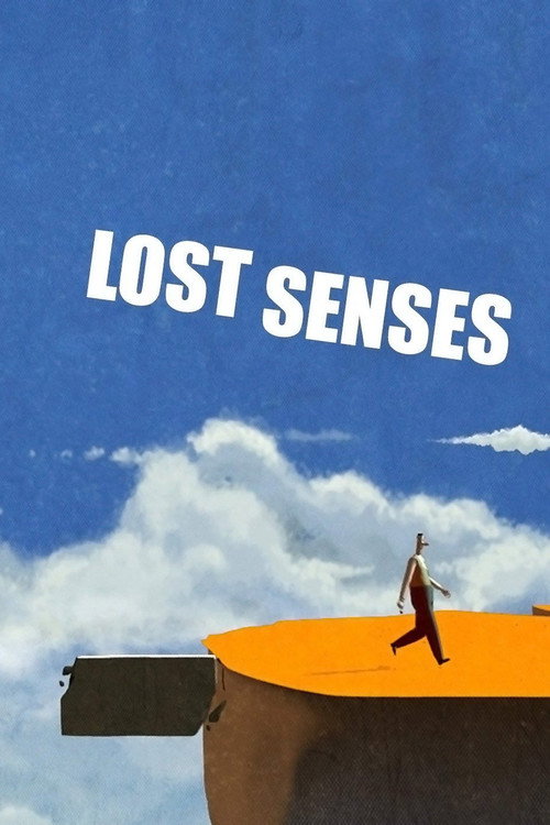 Movie poster for Lost Senses (2013)