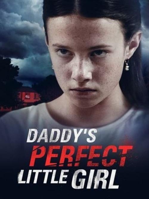 Movie poster for Daddy's Perfect Little Girl (2021)