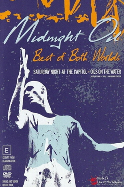 Movie poster for Midnight Oil: Best of Both Worlds (2004)