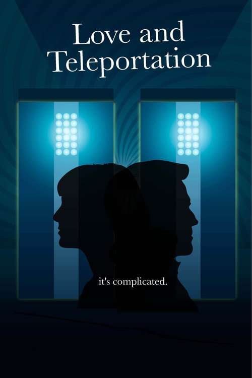 Movie poster for Love & Teleportation (2013)