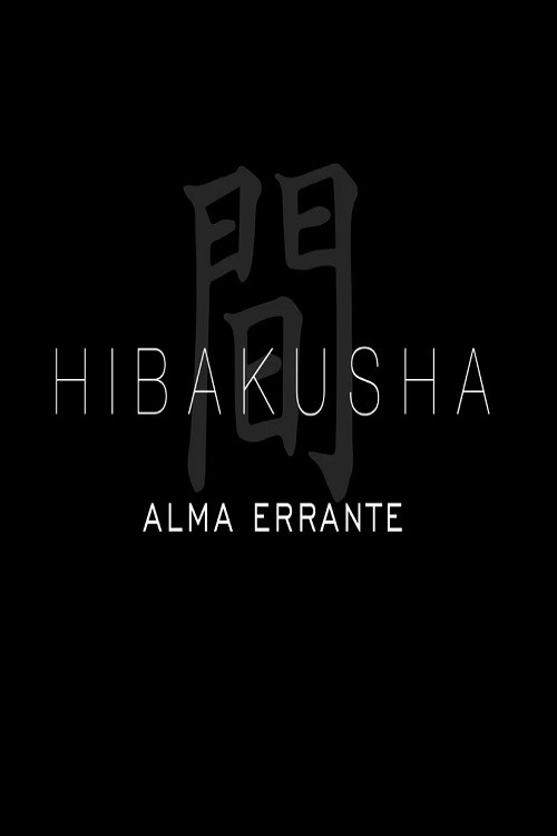 Movie poster for Alma Errante – Hibakusha (2025)