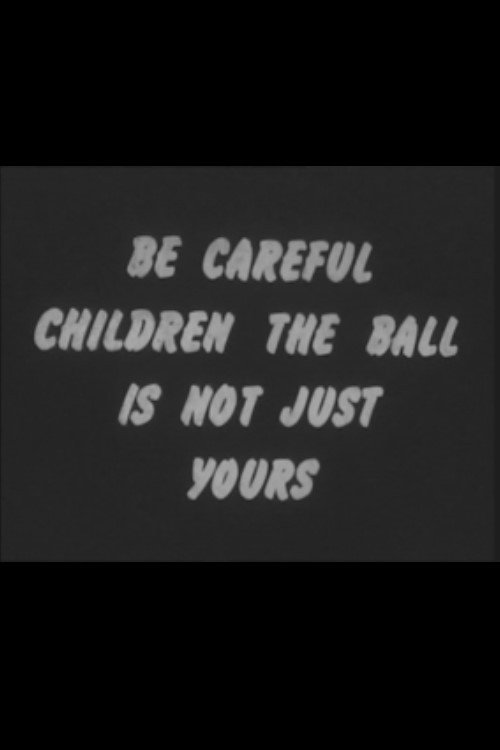 Movie poster for Be Careful Children the Ball Is Not Just Yours (1969)