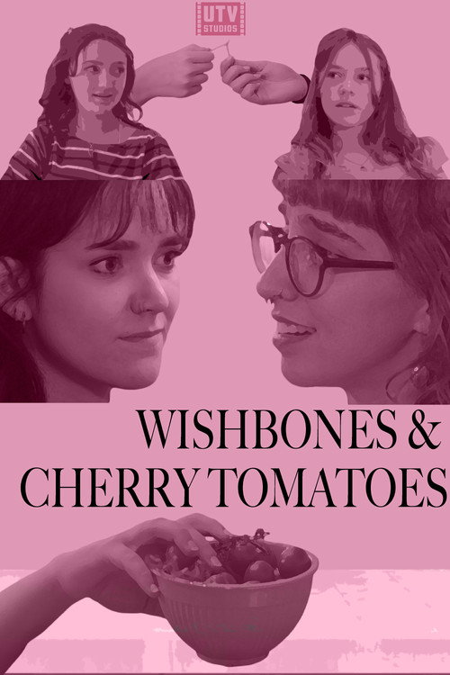 Movie poster for Wishbones & Cherry Tomatoes (2025)