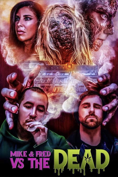 Movie poster for Mike & Fred vs The Dead (2022)