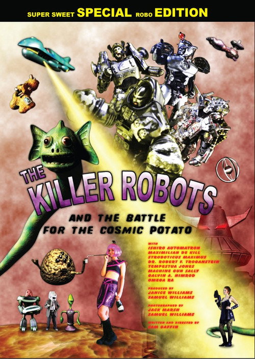 Movie poster for The Killer Robots and the Battle for the Cosmic Potato (2009)