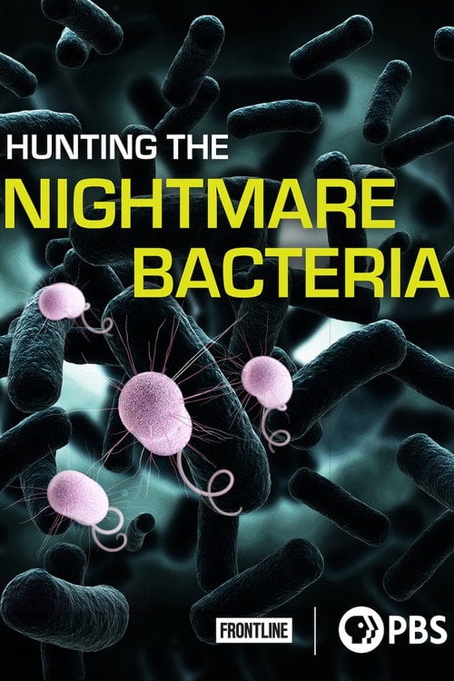 Movie poster for Hunting The Nightmare Bacteria (2013)