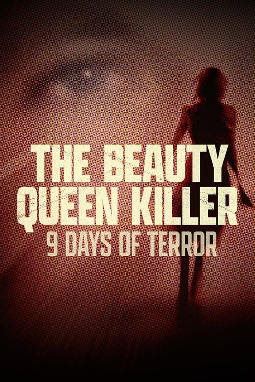 Series poster for The Beauty Queen Killer: 9 Days of Terror (2024)