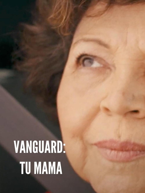 Movie poster for Vanguard - Tu Mama (2022)