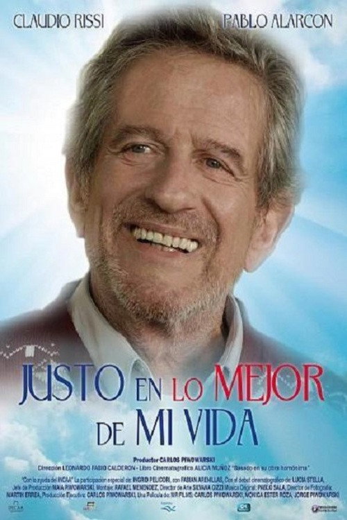 Movie poster for Justo en lo mejor de mi vida (2017)