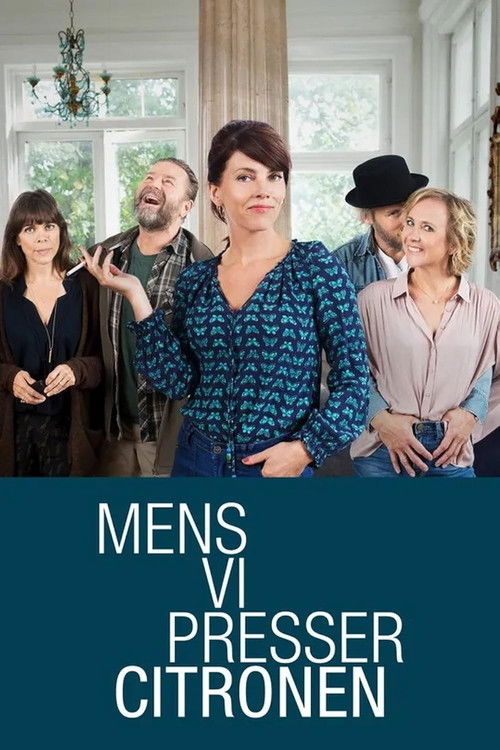 Mens vi presser citronen poster