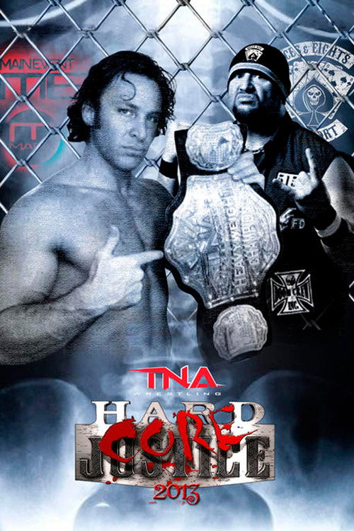 Movie poster for TNA Hardcore Justice 2013 (2013)