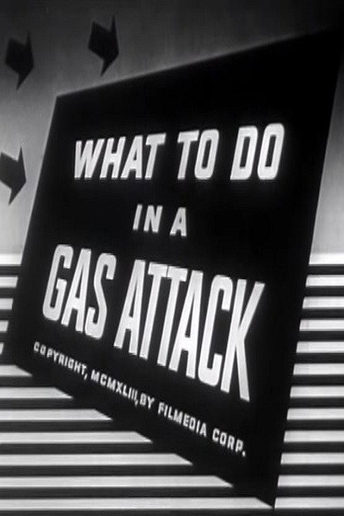 Movie poster for What to Do in a Gas Attack (1942)