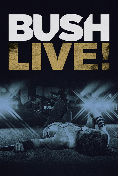 Movie poster for Bush: Live From Roseland (2013)