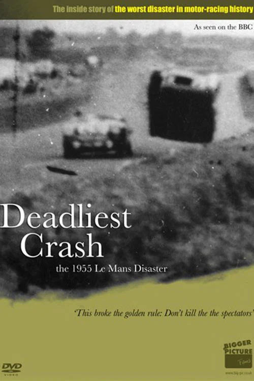 Movie poster for Deadliest Crash: The Le Mans 1955 Disaster (2010)