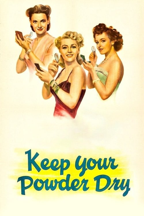 Movie poster for Keep Your Powder Dry (1945)