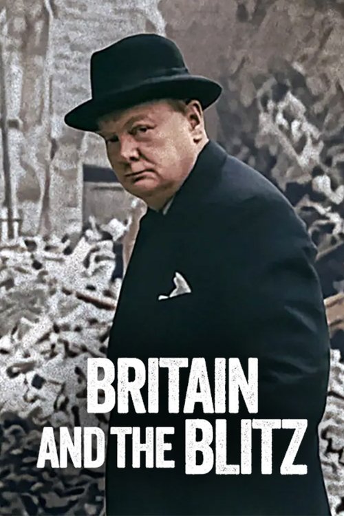 Movie poster for Britain and the Blitz (2025)
