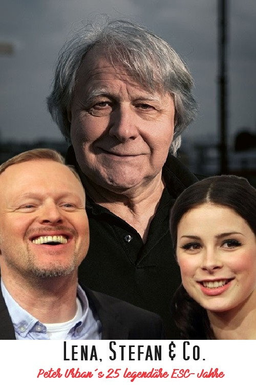 Movie poster for Lena, Stefan & Co. - Peter Urbans 25 legendäre ESC-Jahre (2024)