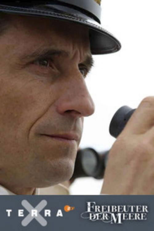 Terra X - Freibeuter der Meere poster