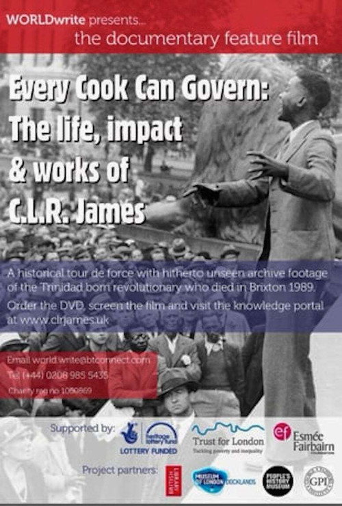 Movie poster for Every Cook Can Govern: The Life, Impact & Works of C.L.R James (2016)