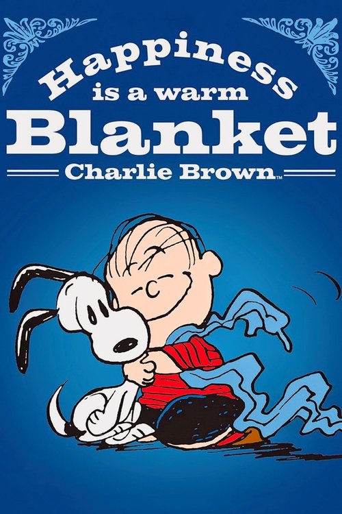 Movie poster for Happiness Is a Warm Blanket, Charlie Brown (2011)