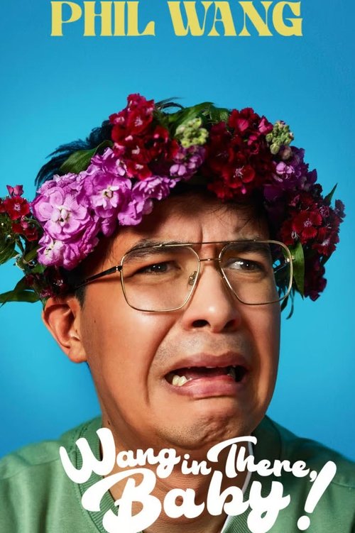 Movie poster for Phil Wang: Wang in There, Baby! (2024)