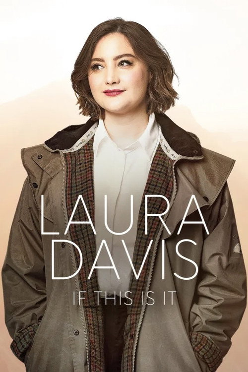 Movie poster for Laura Davis: If This Is It (2024)