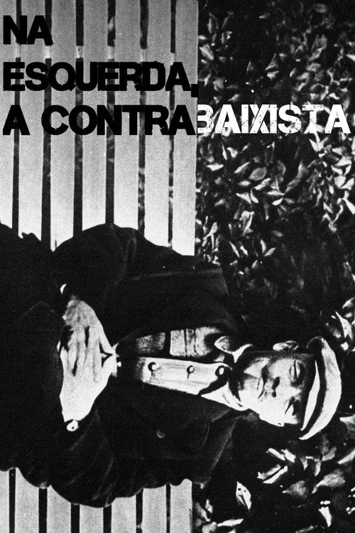 Movie poster for Na Esquerda, A Contrabaixista