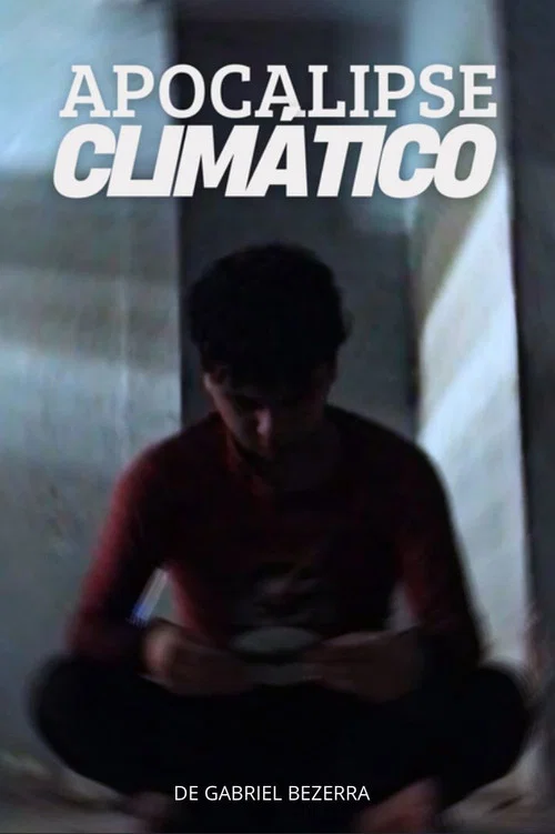 Movie poster for Apocalipse climático (2025)