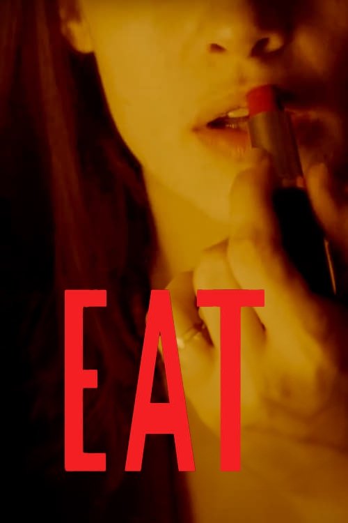Movie poster for Eat (2012)