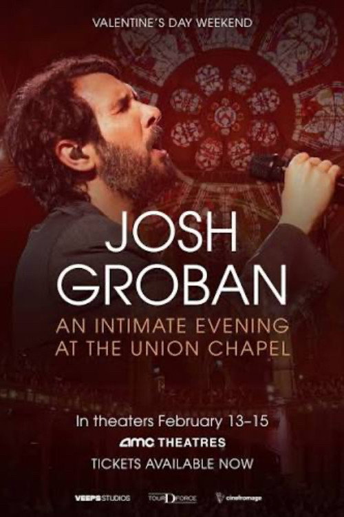 Movie poster for Josh Groban: An Intimate Evening at The Union Chapel (2026)