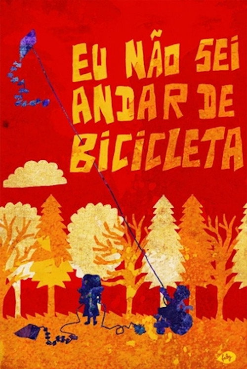 Movie poster for Eu Não Sei Andar de Bicicleta (2009)