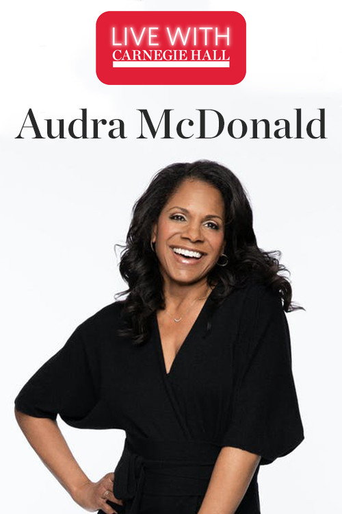 Movie poster for Live with Carnegie Hall: Audra McDonald (2020)
