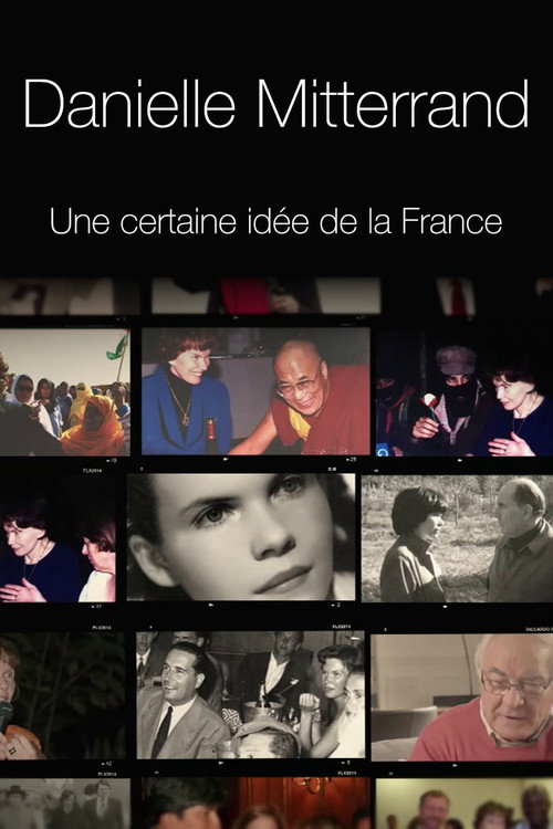 Movie poster for Danielle Mitterrand, une certaine idée de la France (2019)