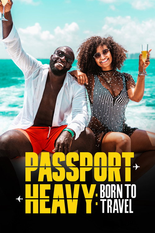Series poster for Passport Heavy (2022)