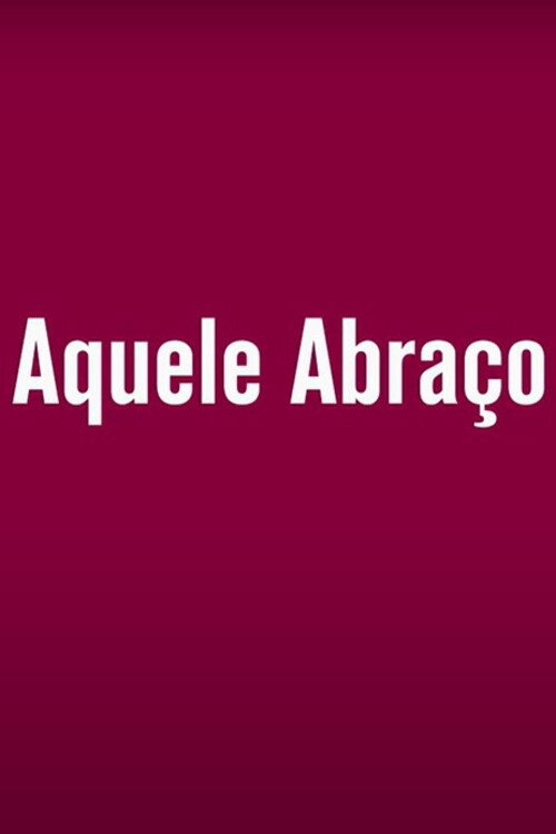 Movie poster for Aquele Abraço (2014)