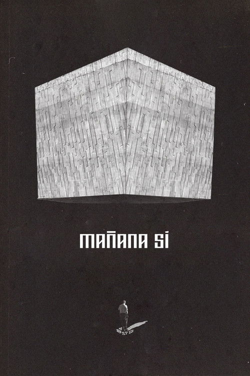 Movie poster for Mañana Sí (2025)